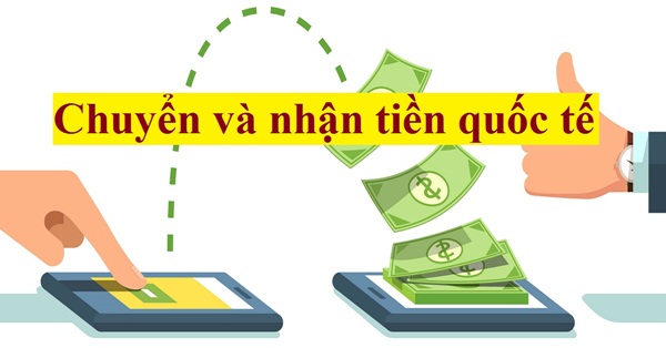 Dịch vụ Chuyển Tiền Quốc Tế là một giải pháp tối ưu cho người Việt tại Hàn
